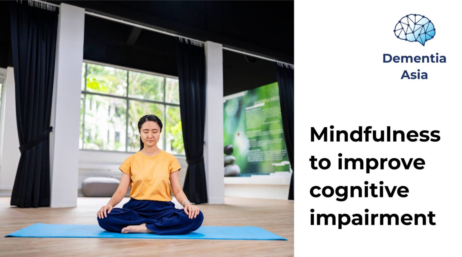 Dementia in Asia :: Mindfulness To Improve Cognitive Impairment